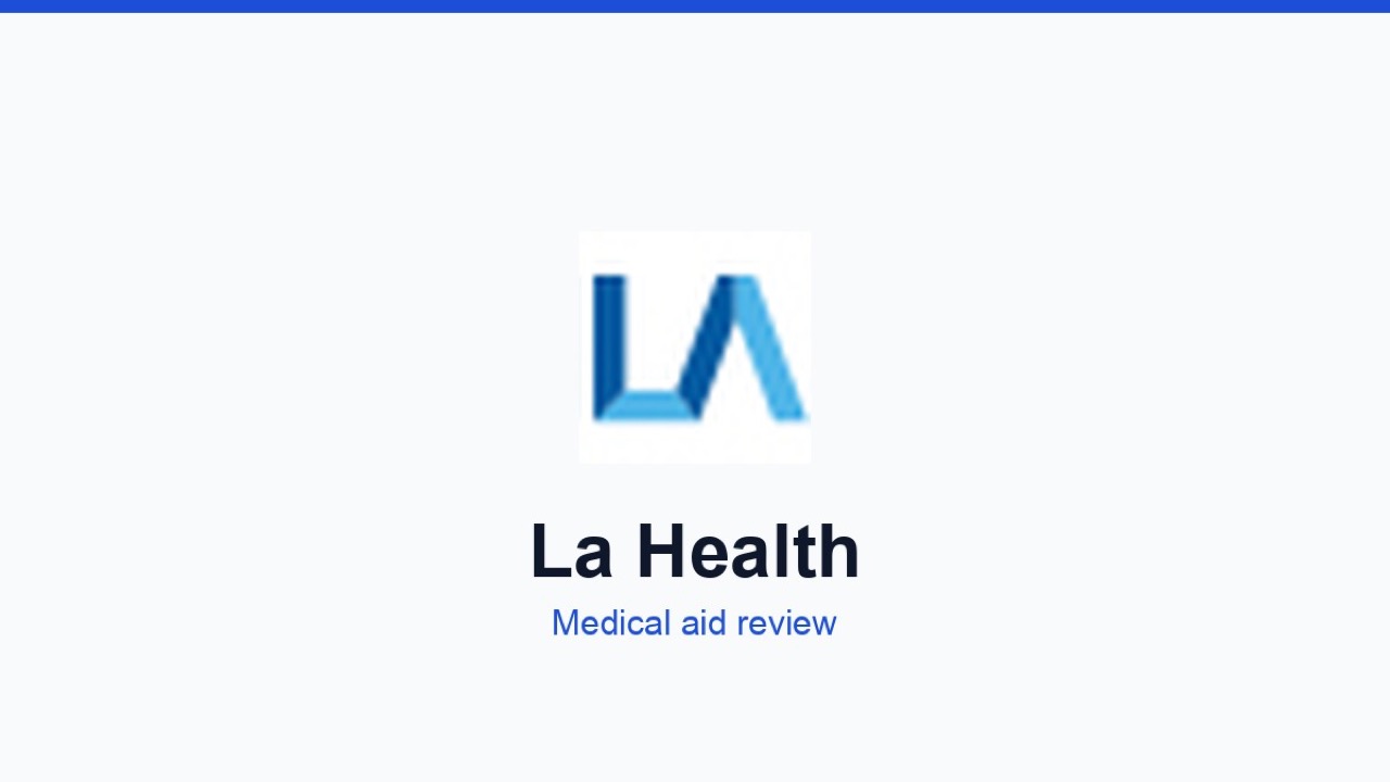 LA Health: plans, benefits and who it suits La Health medical aid